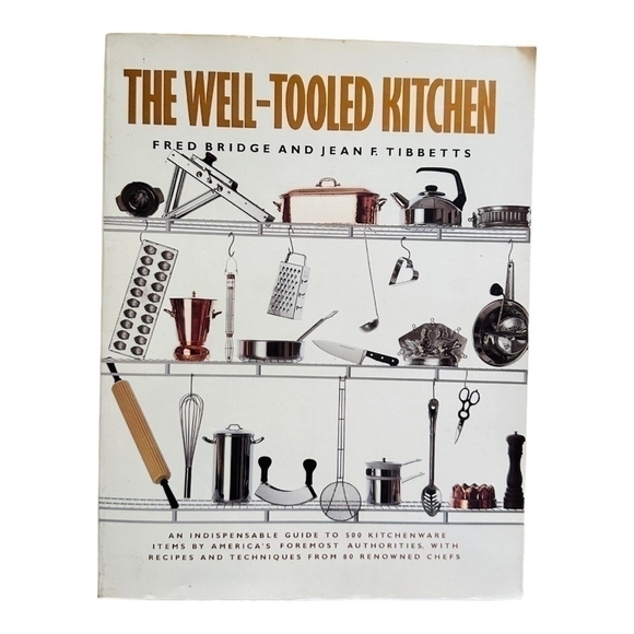 Magazine The Well-Tooled Kitchen by Fred Bridge & Jean Tibbets Paperback Book - Picture 1 of 3